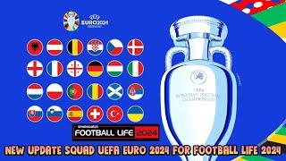 NEW UPDATE SQUAD UEFA EURO 2024 - FOOTBALL LIFE 2024
