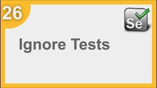 Selenium Framework for Beginners 26 | TestNG How to Ignore Tests | Selenium Framework