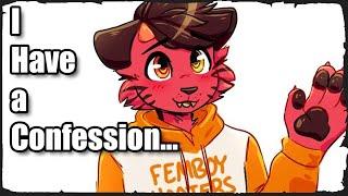 r/FurryIRL - Confession Time...