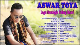 Aswar Toya Cover Lagu Nostalgia Terbaik - Lagu Pop 80an 90an Terbaik Paling Dicari Tembang Kenangan