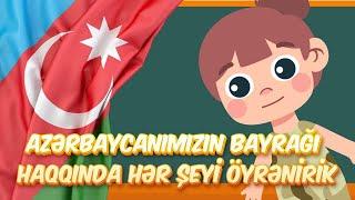 Azərbaycan bayrağı haqqında hər şeyi öyrənirik - Azərbaycan dilində öyrədici cizgi filmlər