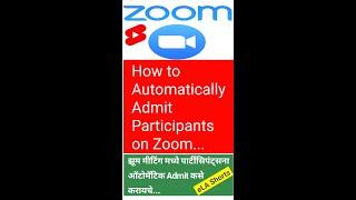 How to automatically admit participants in Zoom Meeting #Shorts Admit students during screen sharing