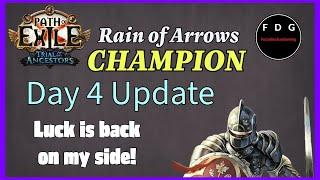 Day 4 update Rain of Arrows Champion Path of Exile 3.22 [POE]