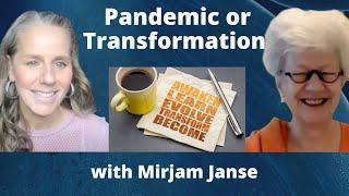 Pandemic or Transformation with Mirjam Janse | Life Skills |  Lisa Alastuey Podcast | Ep.87