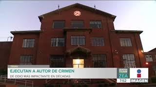 Ejecutan al autor del crimen de odio más impactante en Estados Unidos | Noticias con Francisco Zea