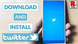 How to Download & Install Twitter App in Android Devices