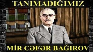 Tanımadığımız Mir Cəfər Bağırov - Beş məktubda gizlənən faktlar