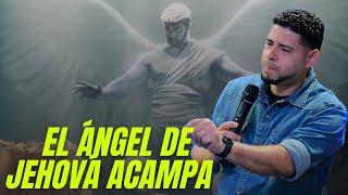 El Ángel De Jehová Acampa-Pastor Frankely Vásquez