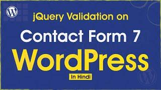 WordPress Tutorial #17 jQuery Validation on Contact Form 7 in WordPress