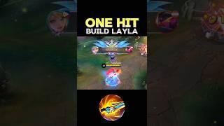  WATCH THIS - BEST BUILD LAYLA 2024(ONE HIT) ~ MLBB  #mobilelegends #onehitbuild #layla #shorts