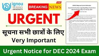 (Breaking News) Urgent Notice for the December 2024 Exam | IGNOU Exam Form Fill Up With Late Fees!