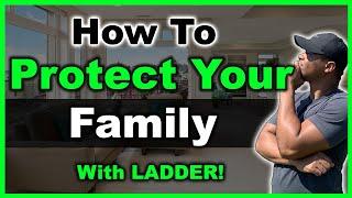 Provide Your Loved Ones Financial Security With Ladder Insurance