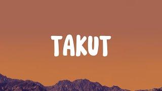 Idgitaf - Takut (Lirik)