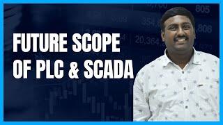 Future Scope of PLC & SCADA In the Career Landscape