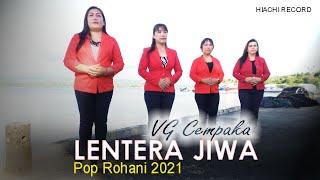 Lagu Rohani Terbaru 2021 LENTERA JIWA by VG Cempaka