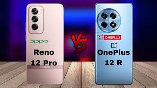 OPPO Reno 12 Pro 5G vs OnePlus 12R || Comparison || Price || specification ||