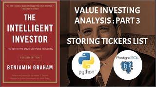 Value Investing Analysis with Python: Part 3 - Storing Tickers List (The Intelligent Investor)