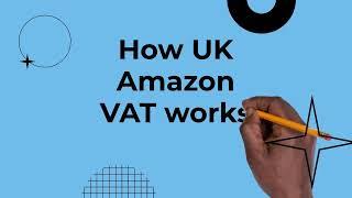 How VAT Works For Amazon FBA Seller in 2022 | UK VAT (Value Added Tax) Explained