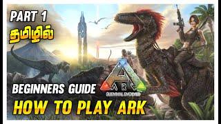 How To Play ARK Survival Evolved in Tamil | Ark Part 1 | Javi Phoenix