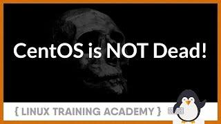 CentOS is Dead. Long Live CentOS!  (CentOS Stream Explained)