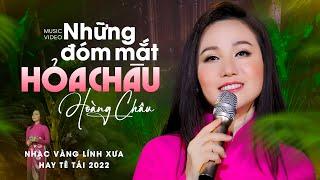 Những Đóm Mắt Hỏa Châu (Hàn Châu) - Hoàng Châu | Nhạc Vàng Lính Xưa Hay Tê Tái 2022