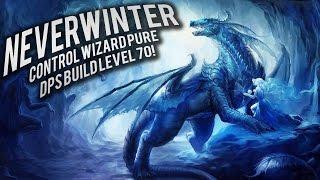 Neverwinter: Control Wizard Pure DPS build Level 70 (mod 10)