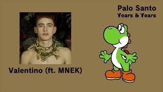 Valentino (ft. MNEK) - Years & Years