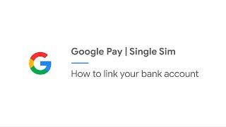 How to link your bank account on Google Pay | Single SIM [English]