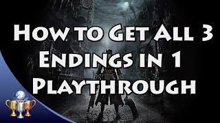 Bloodborne - How to Get All 3 Endings in a Single Playthrough