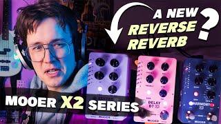 Finally a new pedal with REVERSE REVERB? - Messing around with MOOER's X2 Series