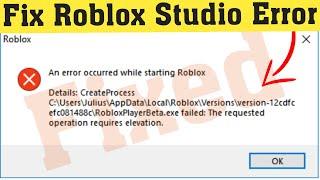 How To Fix Roblox An Error Occurred While Starting Roblox Studio In Windows