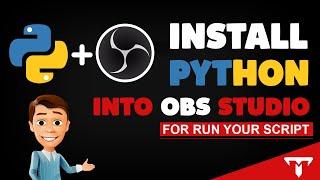 How To Install PYTHON Into OBS To Use PYTHON SCRIPTS! || in 2021|| M-Tech Tutors