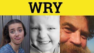  Wry Meaning - Wryly Examples - Wry Defined - Wry Explained - 3 Letter Words You Didn't Know - Wry