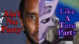 If Tarn Was P. Diddy