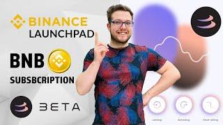 Binance Launchpad Introduces Beta Finance(BETA)DeFi for lending, staking and shorting. Subscription!