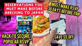 DONT FORGET TO MAKE RESERVATIONS FOR JAPAN! List of places that require booking months in advance.