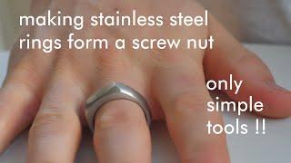 making a stainless-steel ring out of screw nut with simple tools