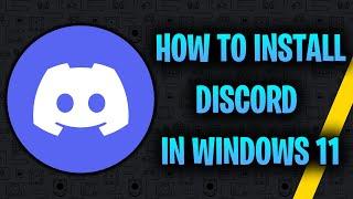 How To Install Discord In Windows 11