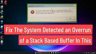 Fix The System Detected an Overrun of a Stack Based Buffer In This Application In Windows 11/10