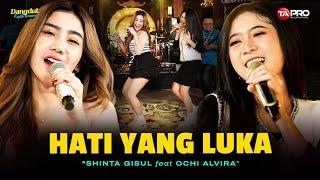 Shinta Gisul Ft. Ochi Alvira - Hati yang Luka (Dangdut Koplo Version)