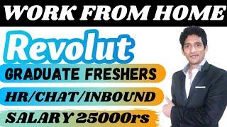 Work from Home jobs for freshers| customer service | HR and Chat Process in Revolut MNC | Graduates