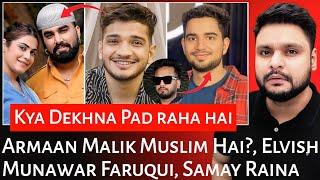 Armaan Malik Muslim Hai? | Elvish Yadav Munawar Faruqui | Samay Raina, Andhbhakt, | Mr Reaction Wala