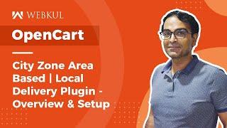 OpenCart City Zip Code Based | Local Delivery System Plugin - Overview