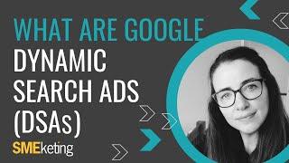 ‍What are Google Ad Dynamic Search Ads (DSAs)?