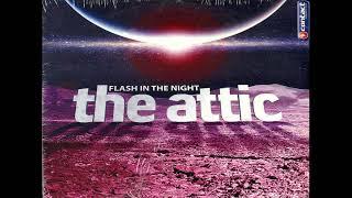 The Attic - Flash in The Night [Matt Pop Radio Edit]