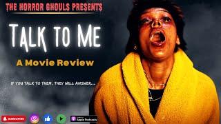 The Horror Ghouls Review: Talk to Me