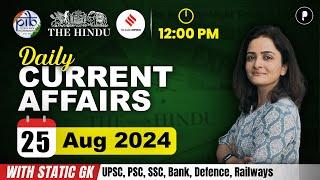 25 August Current Affairs 2024 | Daily Current Affairs | Current Affairs Today