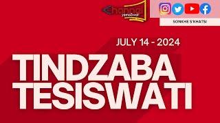 Tindzaba Tesiswati || 14 JULY 2024