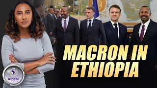 President Emmanuel Macron Visits Ethiopia