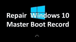 Ultimate Guide on How To Repair Windows 10 Master Boot Record after messing up EFI